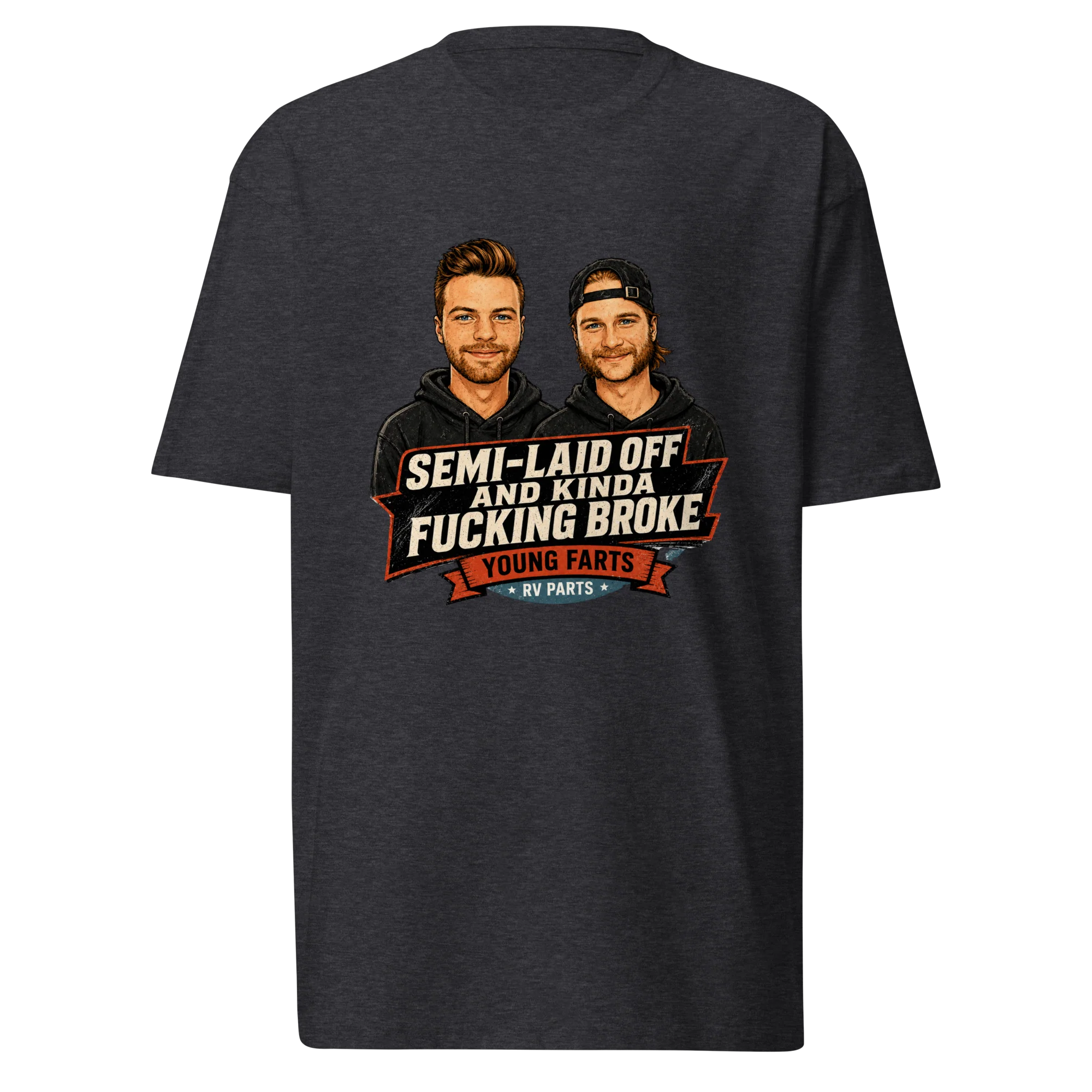 Semi-Laid Off and Kinda Fucking Broke T-Shirt - Image 2