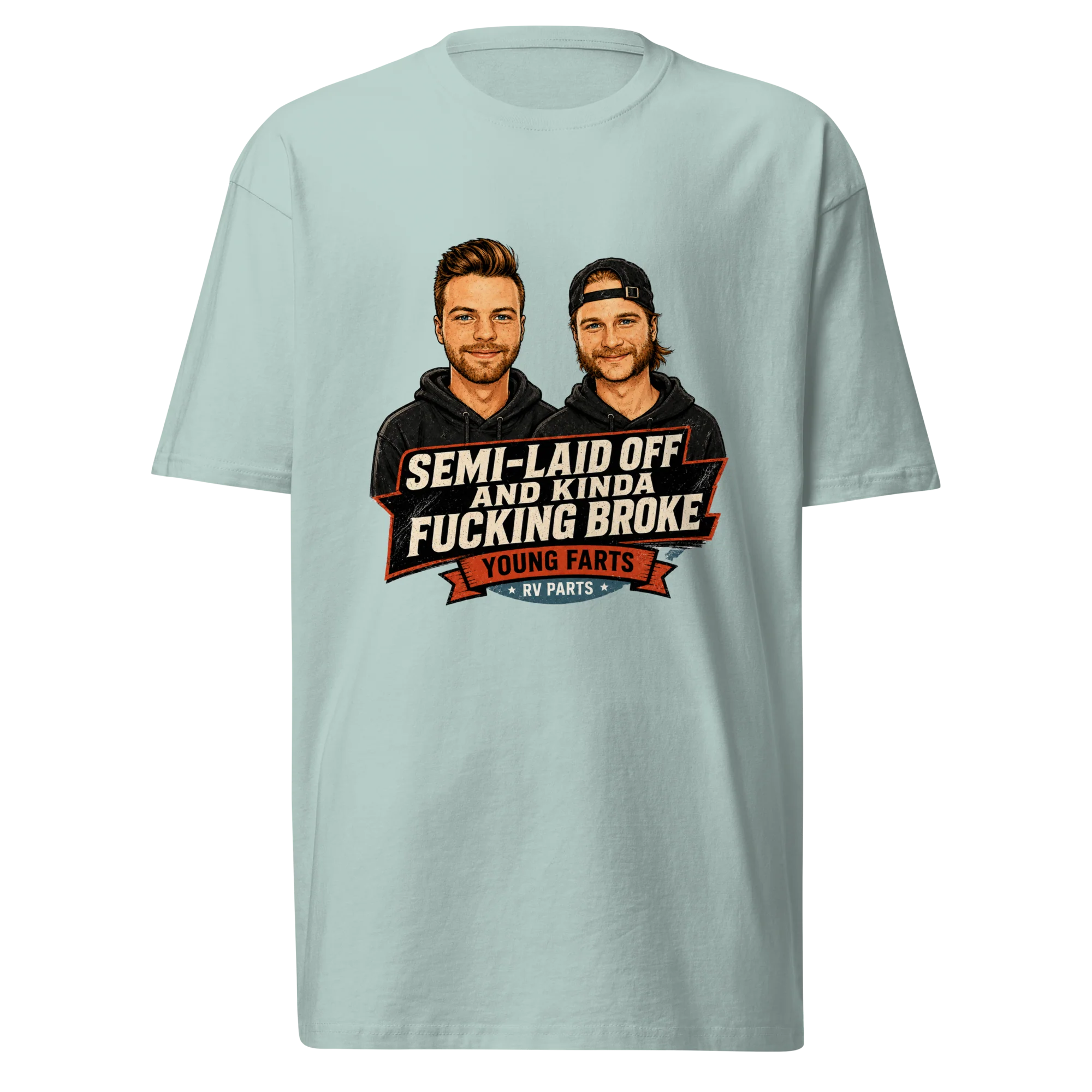 Semi-Laid Off and Kinda Fucking Broke T-Shirt - Image 5